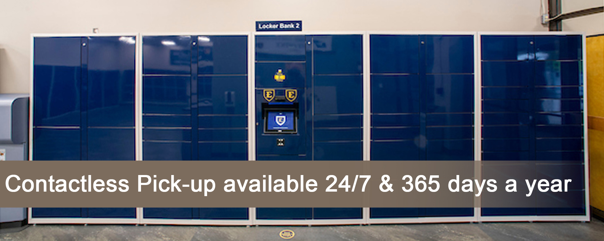 Contactless Pick-up available 24/7 and 365 days a year