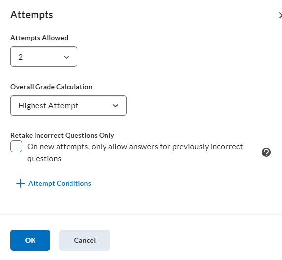 Manage attempts options (adjust the attempts allowed, select the overall grade calculation, and if you want students to retake incorrect questions only)