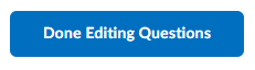 The done editing questions button within the question library