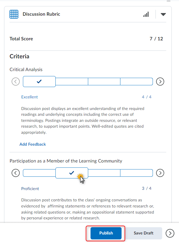 The expanded rubric for graded. Select the appopriate level and click on publish.
