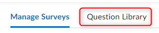 The Question Library menu link on the Manage Surveys page
