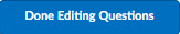 The done editing questions button within the question library