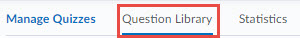 The Question Library menu link on the Assessments page