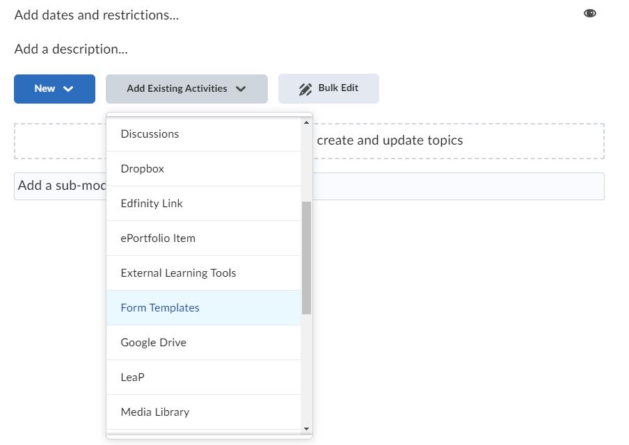 The Add Existing Activities button within a Content module expanded and the Forms Template option circled.